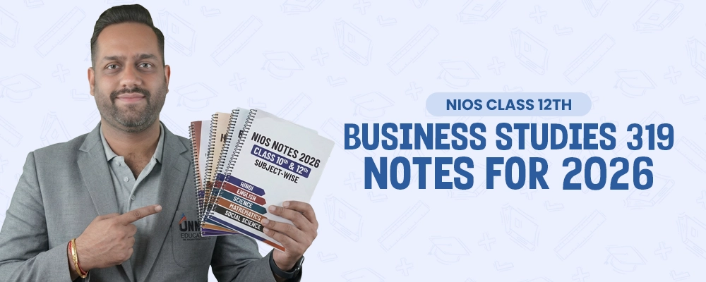 NIOS Class 12 Business Studies 319 Notes 2026